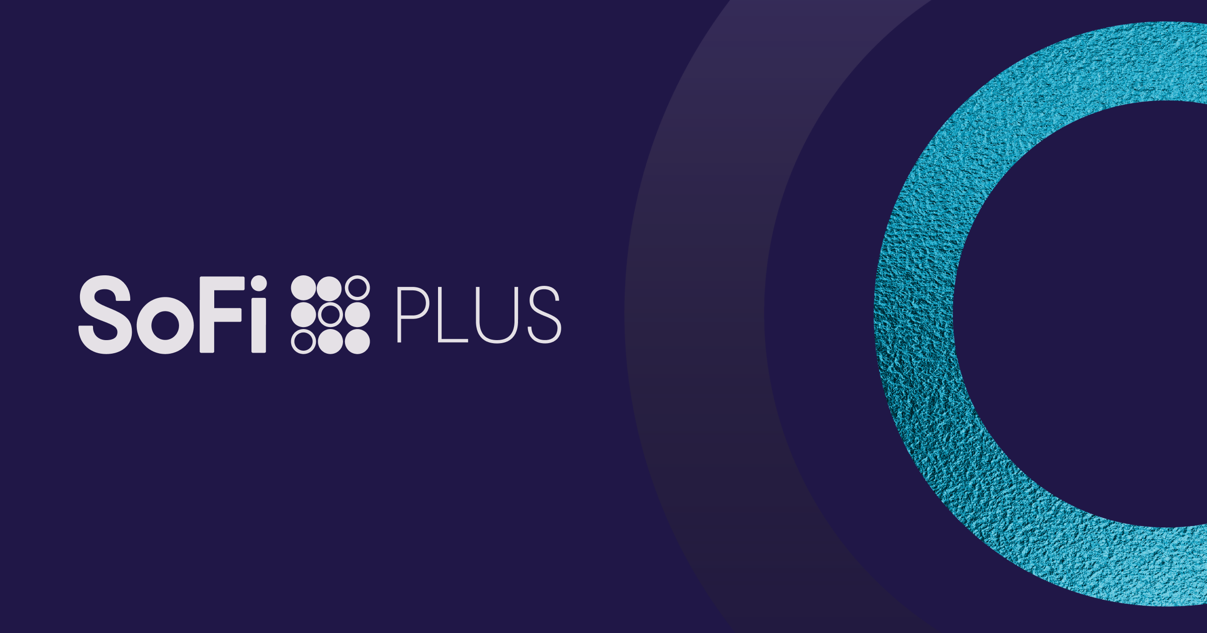Hooray! SoFi Plus is Now Available to All Eligible Members