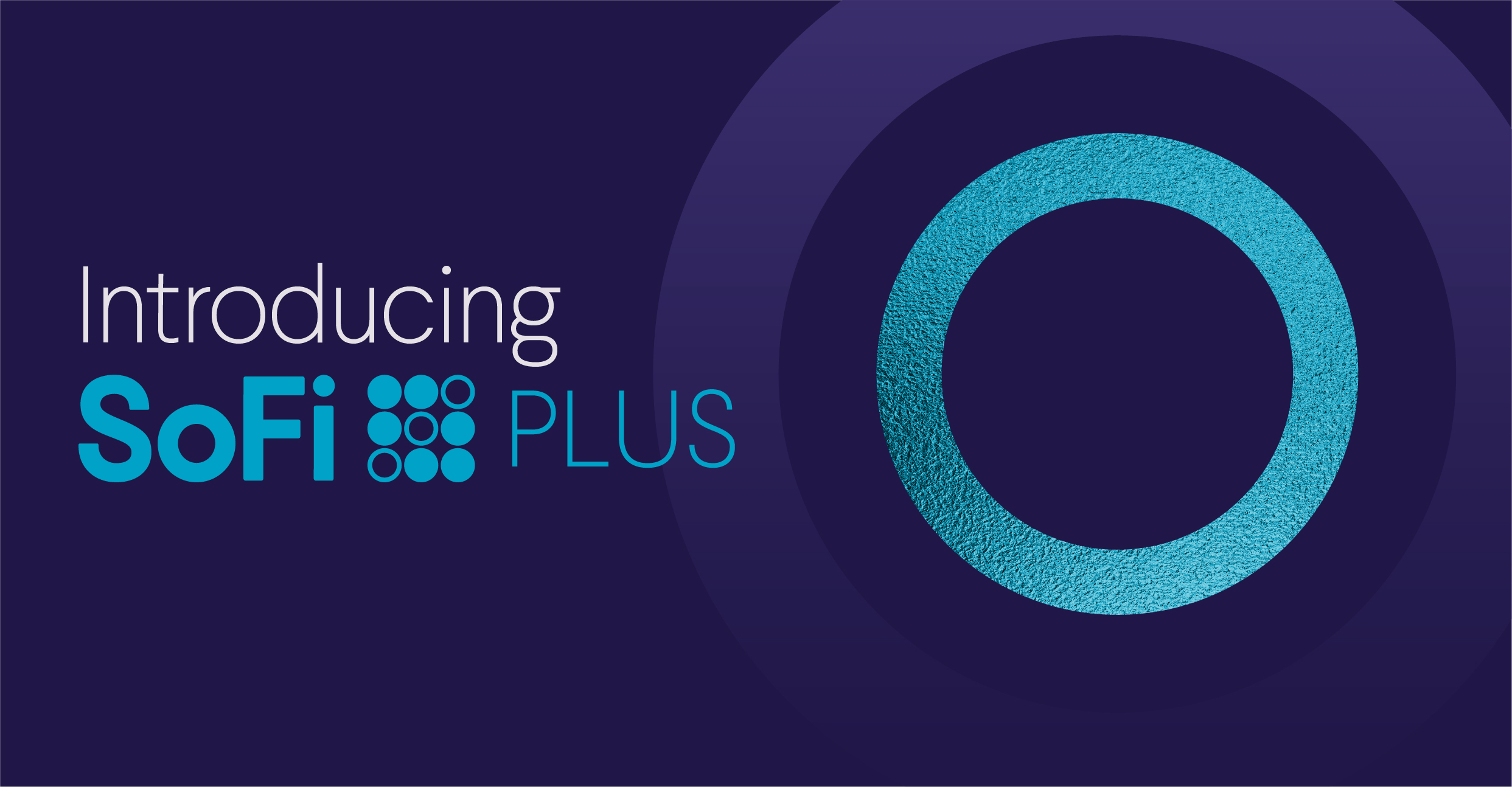 SoFi Plus: Make the Most of Your Money Every Day
